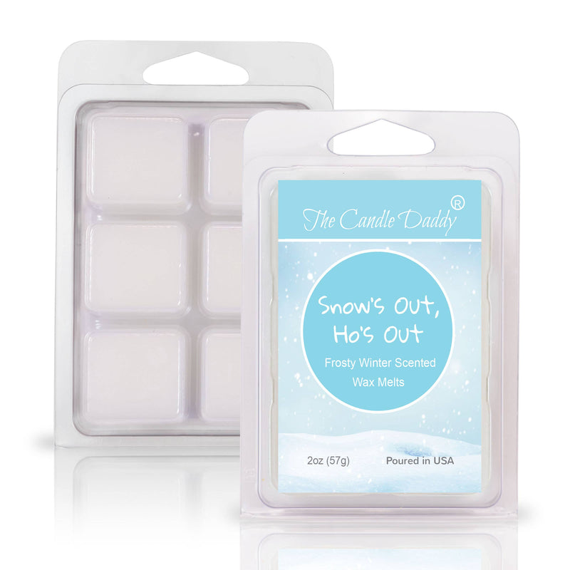 SNOW'S OUT, HO'S OUT - FROSTY WINTER SCENTED WAX MELTS